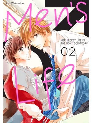 cover image of Men's Life -Her Secret Life in the Boy's Dormitory-, Volume 2